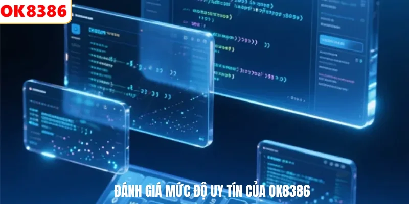 OK8386 Lừa Đảo 2 Đánh giá mức độ uy tín của OK8386