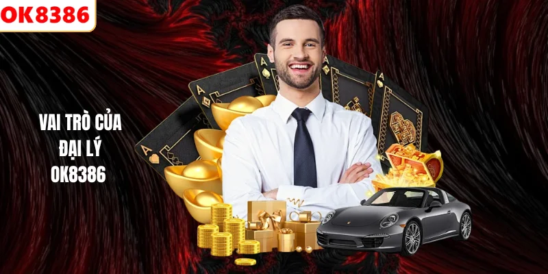 Đại Lý 1 Vai trò của đại lý OK8386